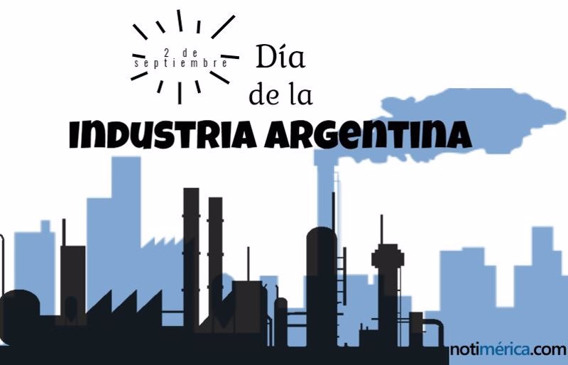 De Septiembre D A De La Industria En Argentina Por Qu Se Celebra