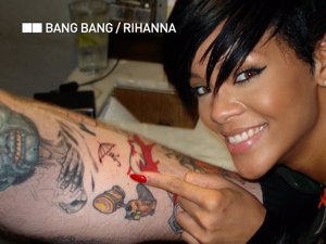 Rihanna tatúa a Bang Bang