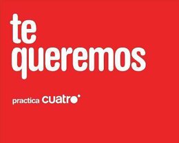 La nueva imagen de Cuatro 'Te queremos'