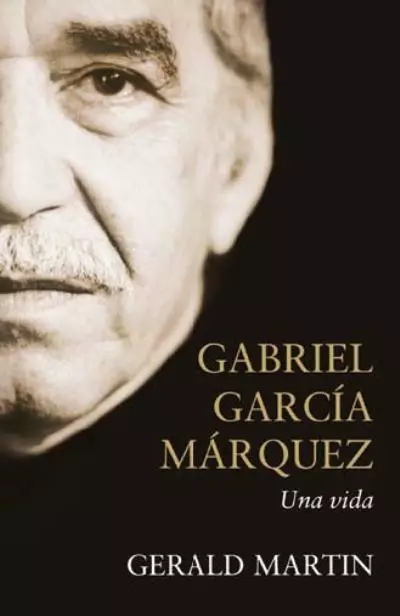 Gerald Martin: "La vida de Gabo es tan extraordinaria como sus ...