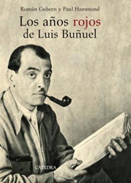 'Los años rojos de Luis Buñuel' 