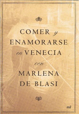 Comer y enamorarse en Venecia.