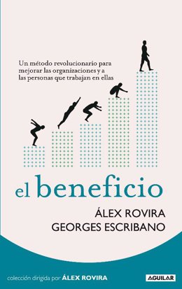 "El beneficio" de Álex Rovira y Georges Escribano.