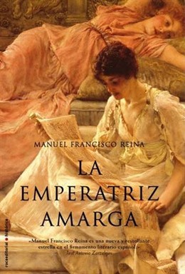 La Emperatriz Amargada De Manuel Francisco Reina 
