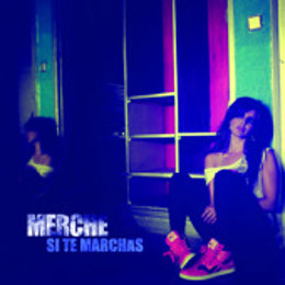 Single 'Si te marchas'
