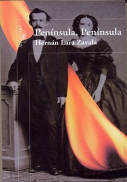'Península, península' de Hernán Lara Zavala