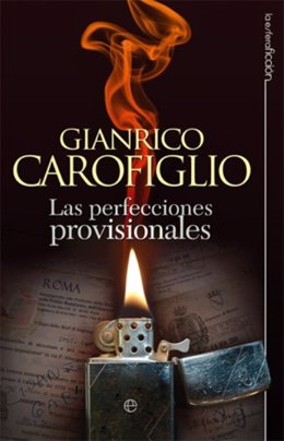 Las Perfecciones provisionales de Gianrico Carofiglio 