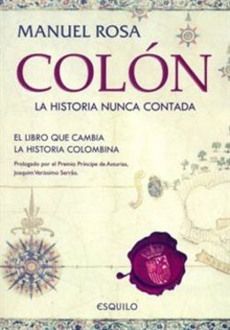 'Colón. La historia nunca contada'  de Manuel Rosa