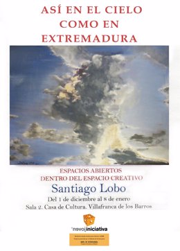 Exposición "Así En El Cielo Como En Extremadura", De Santiago Lobo, En Casa De C