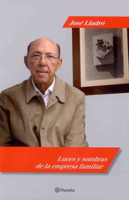 Carátula del libro 'Luces y sombras de la empresa familiar' de José Lladró.