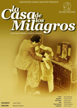 'La casa de los milagros' de la Agrupación Álvarez Quintero
