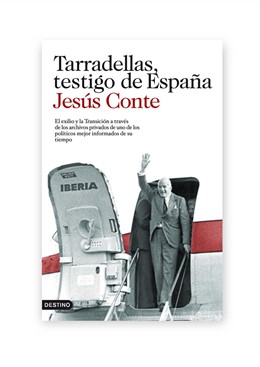 "Tarradellas, Testigo De España" Aparece Mañana Con Documentos Secretos De Poble