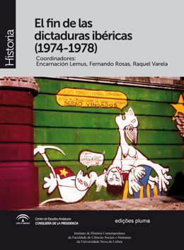 Convocatoria Presentación 'El Fin De Las Dictaduras Ibéricas (1974 1978)' Martes