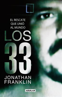 'Los 33'  de Jonathan Franklin 