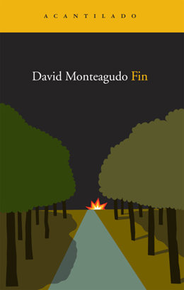 Portada de la novela 'Fin' de David Monteagudo