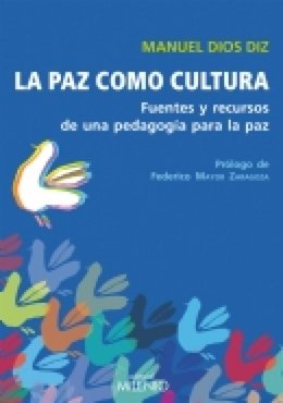 La Paz como cultura, de Manuel Dios DIz.