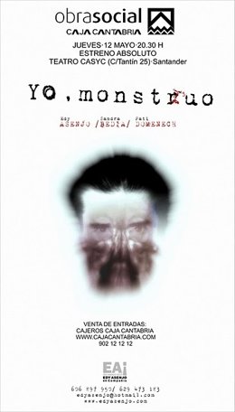 Cartel De La Obra 'Yo Monstruo'