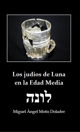 Portada Del Libro 'Los Judíos De Luna En La Edad Media'