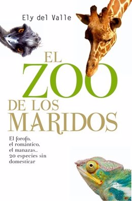 Portada De 'El Zoo De Los Maridos", De Ely Del Valle.