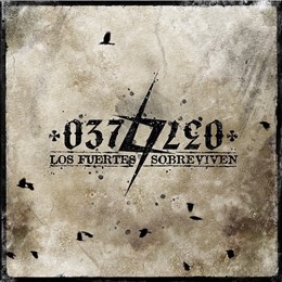 Portada Del Disco 'Los Fuertes Sobreviven', De 037/LEO.