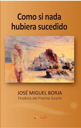 Portada De 'Como Sin Nada Hubiera Sucedido'