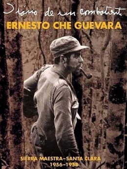 Diario De Un Combatiente: Ernesto Che Guevara