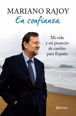 Portada De 'Mariano Rajoy. En Confianza' (Planeta)