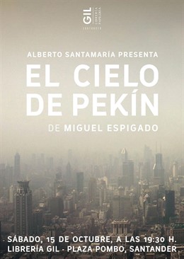 Presentación De La Novela 'El Cielo De Pekín'