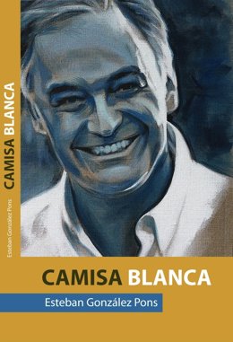 Portada Del Libro 'Camisa Blanca' De González Pons