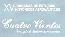 XV Jornadas De Estudios Históricos Aeronáuticos