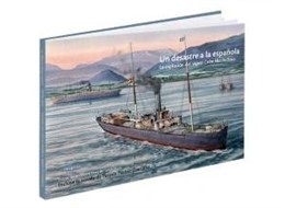 Portada De 'Un Desastre A La Española. La Explosión Del Vapor Cabo Machichaco'