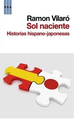 'Sol Naciente. Historias Hispano-Japonesas' Ramon Vilaró