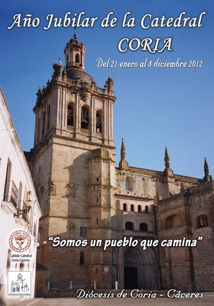 La Diocesis De Coria Caceres Presenta Este Lunes Los Actos Que Se Celebraran En El Ano Jubilar De La Catedral De Coria