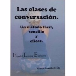'Las Clases De Conversación', De Ricardo González