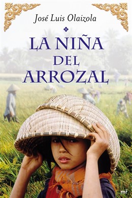 La Niña Del Arrozal José Luis Olaizola 