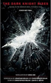The Dark Knight Rises se convertirá en novela