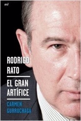 Portada Del Libro 'Rodrigo Ratos, El Gran Artífice', De Carmen Gurruchaga