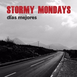 'Días mejores', nuevo disco de Stormy Mondays