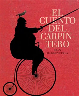 'El Cuento Del Carpintero' De Iban Barrenetxea