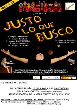 Cartel De La Obra De Teatro 'Justo Lo Que Busco'