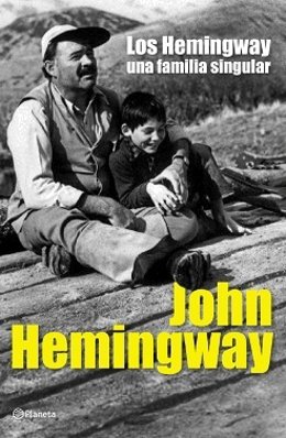 El Libro 'Los Hemingway, Una Familia Singular'