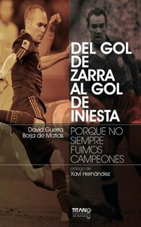 Fútbol.- El libro 'Del gol de Zarra al gol de Iniesta' se presenta con el respaldo de Butragueño y Adelardo
