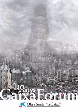 Caixaforum Acoge Una Exposición Inédita Sobre Torres Y Rascacielos