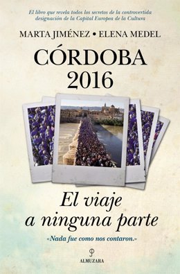 Portada De 'Córdoba 2016. El Viaje A Ninguna Parte'