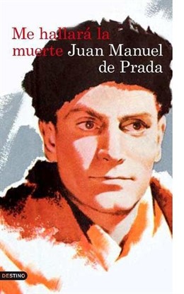 Me hallará la muerte de Juan Manuel de Prada