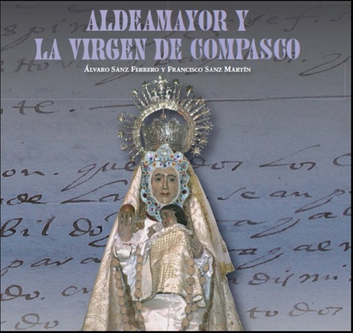 Portada del libro 'Aldeamayor y la Virgen de Compasco'