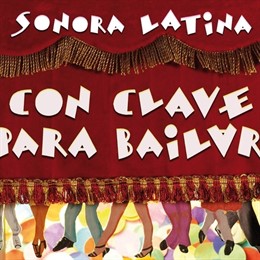 Sonora Latina Presenta Su Último Disco, 'Con Clave Para Bailar'.