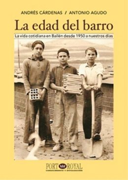 Portada de 'La edad del barro', de Antonio Agudo y Andrés Cárdenas.