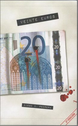 Portada De La Novela 'Veinte Euros' De Diego César Pedrera