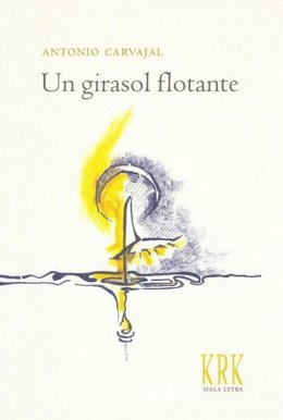 'Un Girasol Flotante' De Antonio Carvajal
